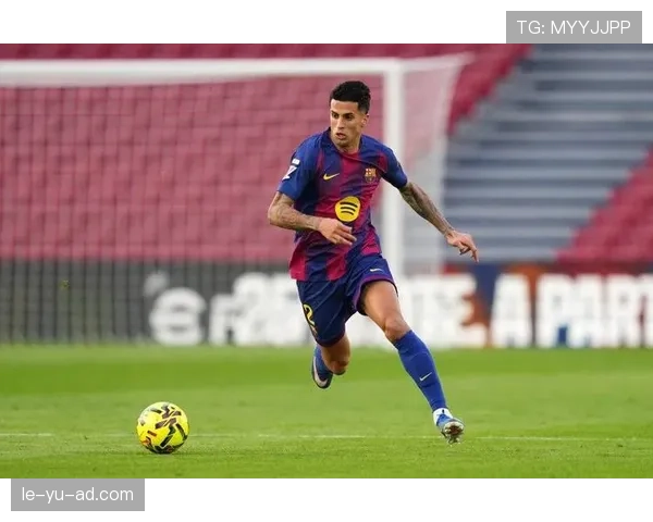 坎塞洛进攻能力强